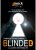 BLINDED by Mickael Chatelain